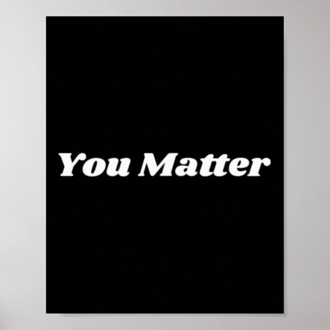 You Matter Mental Health Awareness 1 Poster (Front)