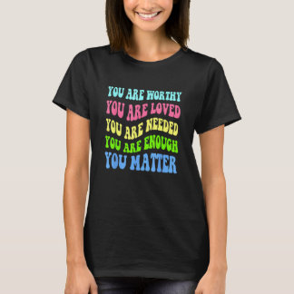 You Matter Mental Health Awareness Choose Kindness T-Shirt