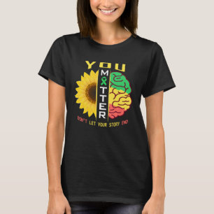 You Matter Mental Health Awareness Sunflower Green T-Shirt