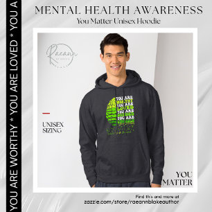You Matter Mental Health Awareness Unisex Hoodie