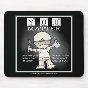 YOU Matter Mouse Mat