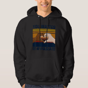 You Matter Para Heart Hand Vintage Hoodie