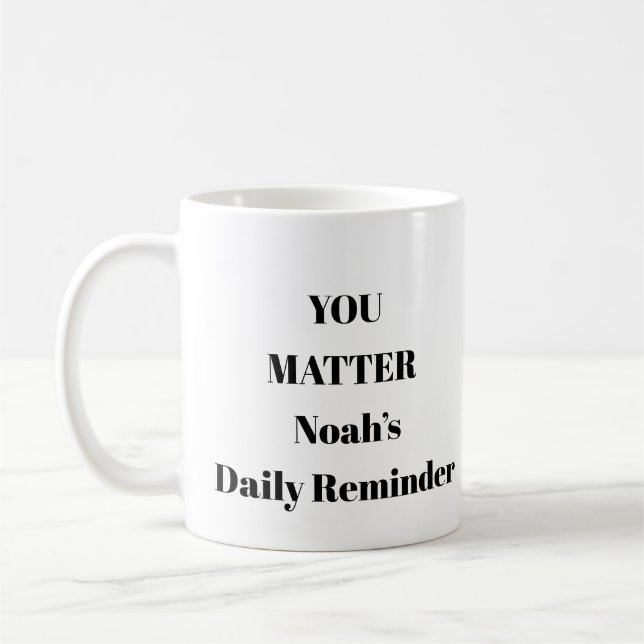 You Matter Personalized Encouragement Mug (Left)