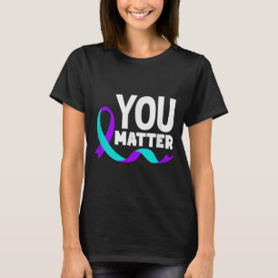 You Matter Prevention Awareness 1 T-Shirt