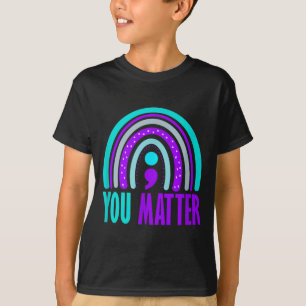 You Matter Prevention Awareness 2 T-Shirt