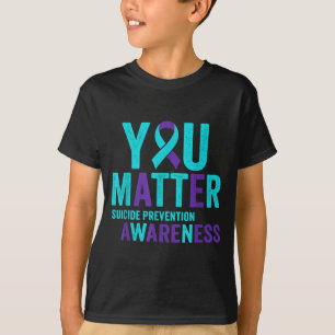 You Matter Prevention Awareness Ribbon T-Shirt