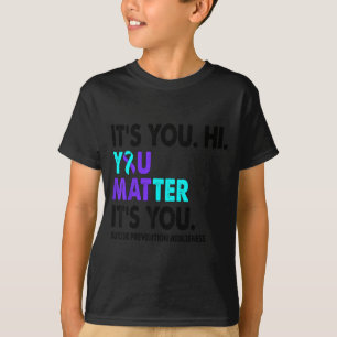 You Matter Prevention Awareness Teal Purple Ribbon T-Shirt