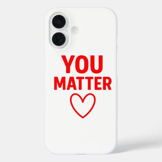 You Matter” Red Heart Positivity Case-Mate iPhone Case (Back)