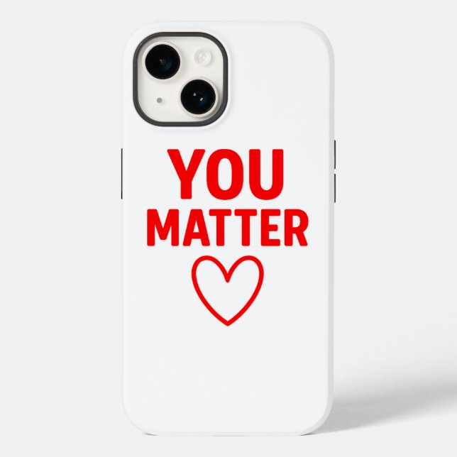 You Matter” Red Heart Positivity Case-Mate iPhone Case (Back)