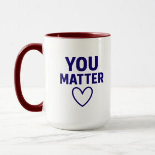 You Matter” Red Heart Positivity Mug