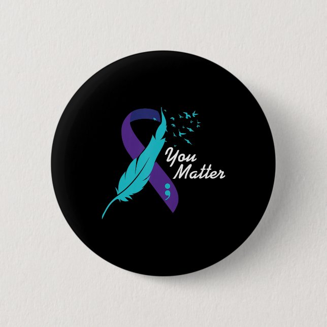 You Matter Ribbon Suicide Awareness Mental Health  6 Cm Round Badge (Front)