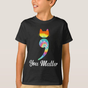 You matter Semicolon Tie Dye Cat Suicide Preventio T-Shirt