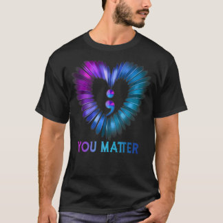 You Matter Suicide Prevention Awareness Month T-Shirt
