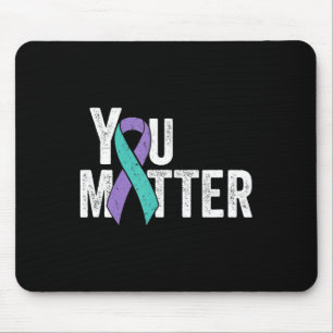 You Matter - Suicide Prevention Teal Purple Awaren Mouse Mat