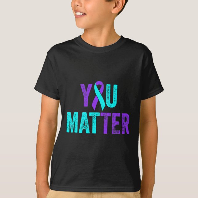You Matter Suicide Prevention Teal Purple Awarenes T-Shirt (Front)