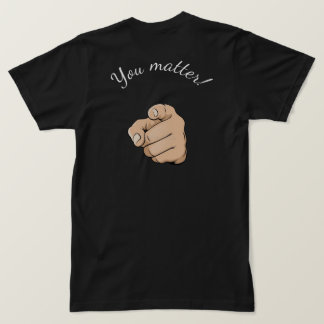 "you matter" t-shirt