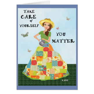 You Matter Too - Gardening Girl Fine Art Card