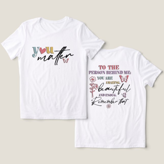 You Matter Tri-Blend Shirt (Design Front & Back)