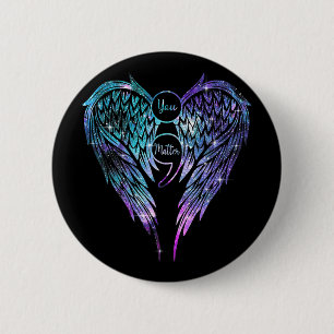 You Matter Wings Suicide Prevention Awareness (on  6 Cm Round Badge