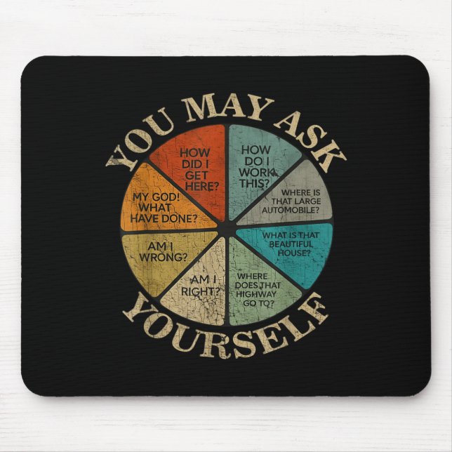 You May Ask Yourself Vintage  Mouse Mat (Front)