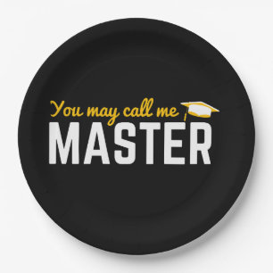 You May Call Me Master 2025 Masters Degree Graduat Paper Plate