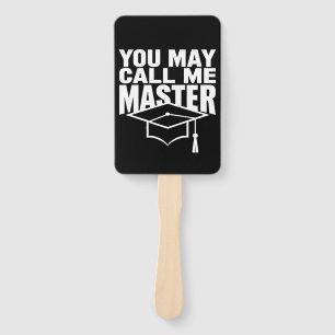 You May Call Me Master Degree Graduate 2024 Hand Fan