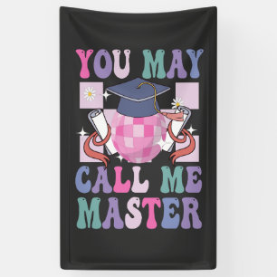 You May Call me Master Funny 2024 Graduation Gift Banner