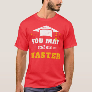 You May Call Me Master II funny T-Shirt