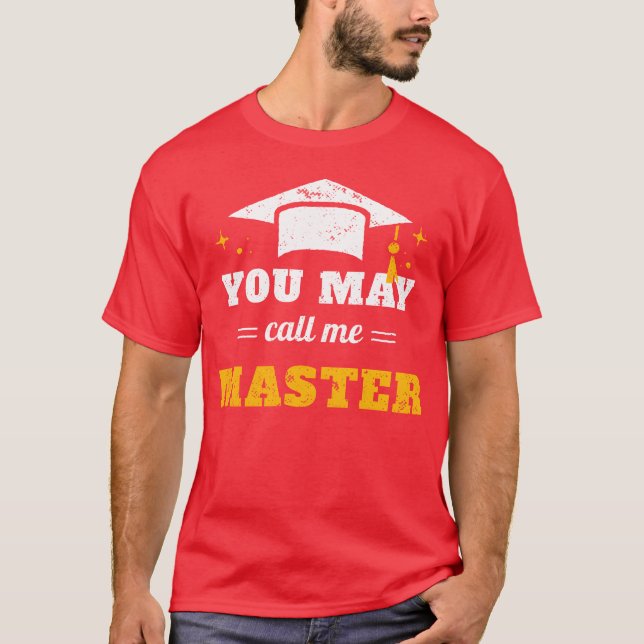You May Call Me Master II funny T-Shirt (Front)