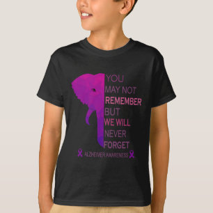 You May Not Remember But I Will Never Forget Heime T-Shirt