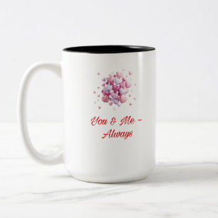 You & Me – Always Romantic Quote Coffee Mug