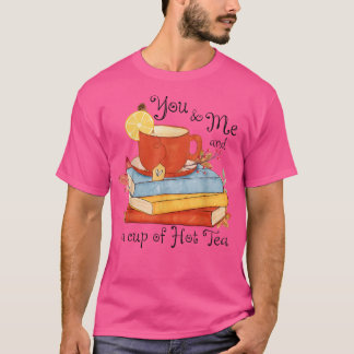 You & Me And A Cup Of Hot Tea Funny Autumn Leaves  T-Shirt