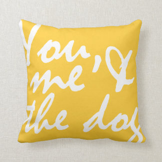 You, me and the dog - throw pillow