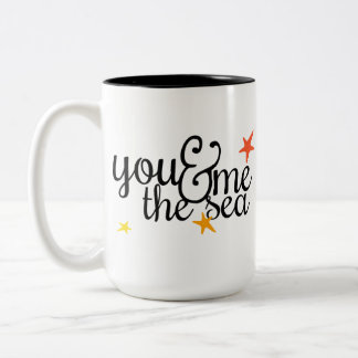 You, Me, And the Sea Coffee Mug
