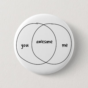 You Me Awesome Venn Diagram 6 Cm Round Badge