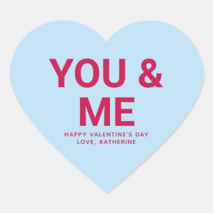 You & me cute Valentine's Day custom conversation Heart Sticker