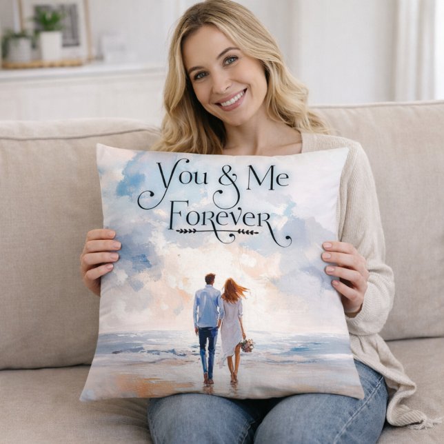 You & Me Forever Romantic Throw Pillow (Creator Uploaded)