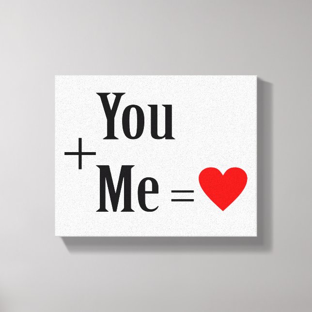 You + Me = Love T-Shirt Canvas Print (Front)