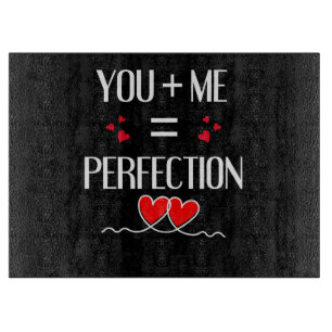 You + Me = Perfection - Cute Couple Design Cutting Board
