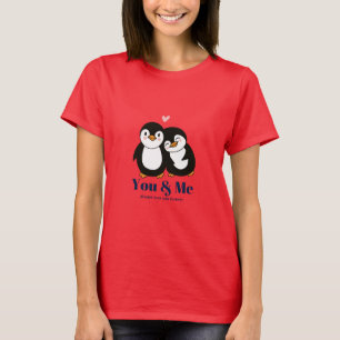 You & Me T-Shirt