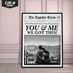 You & Me We Got This Personalised Gift Newspaper  Poster<br><div class="desc">Celebrate your love story with this custom "You & Me We Got This" newspaper-style poster — a fun and heartfelt gift for couples! Personalise it with your names, a custom headline, and a touching message to make it truly one-of-a-kind. Whether you're marking an anniversary, Valentine’s Day, a wedding, or just...</div>