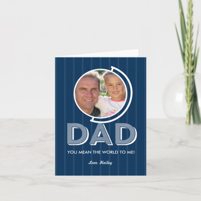 You Mean The World Fathers Day Photo Card (Front)