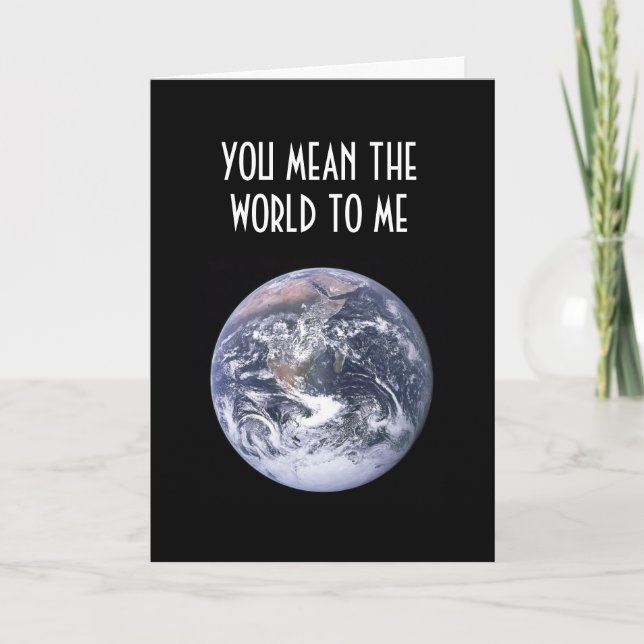 YOU MEAN THE WORLD TO ME CARD (Front)