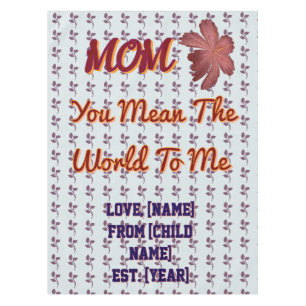You Mean The World To Me Personalised Family Gift  Tablecloth