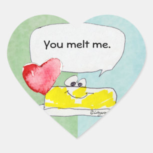 You Melt Me Butter Heart Shape Custom Sticker