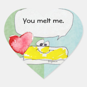 You Melt Me Heart Shaped Sticker