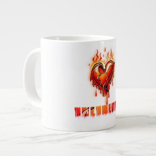 you melt me, you burn me with your love large coffee mug (Front Left)
