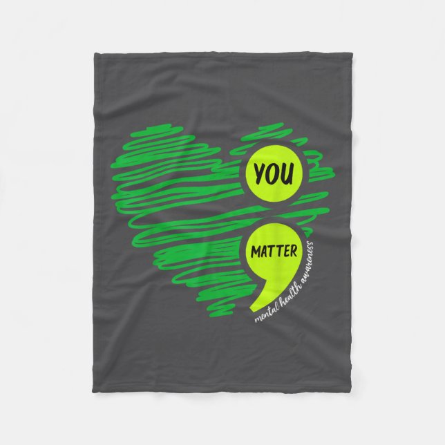 You Mental Health Awareness Green Suicide Preventi Fleece Blanket (Front)