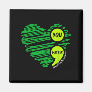 You Mental Health Awareness Green Suicide Preventi Magnet