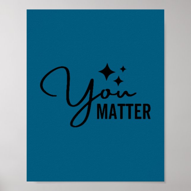 You Mental Health Awareness Month Suicide Preventi Poster (Front)